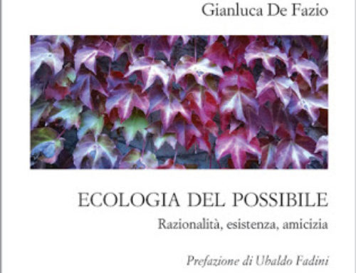 Ecologia del possibile | Ecologia in cammino – di Gianluca de Fazio, Ubaldo Fadini